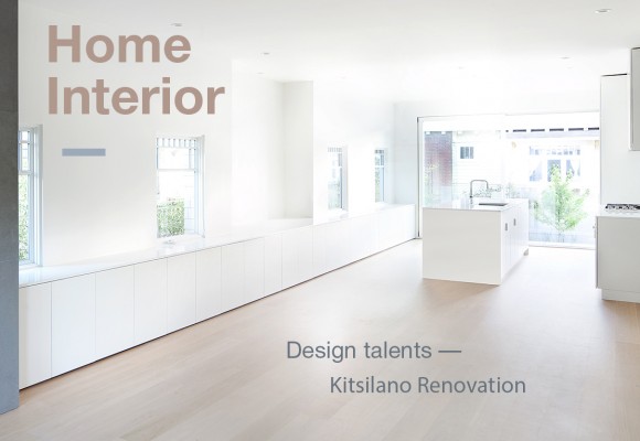 Home Interior: Design talents – Kitsilano Renovation